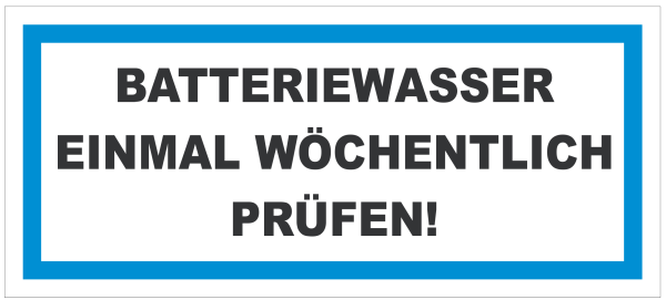 Aufkleber " Batteriewasser  Prüfen "